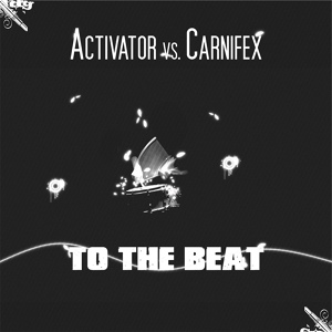 Обложка для Activator Vs Carnifex - To The Beat