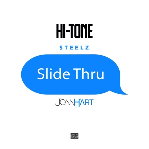 Обложка для Hi-Tone, Steelz feat. Jonn Hart - Slide Thru