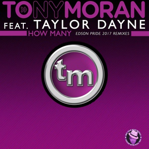 Обложка для Tony Moran feat. Taylor Dayne - How Many