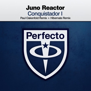 Обложка для Juno Reactor - Conquistador I
