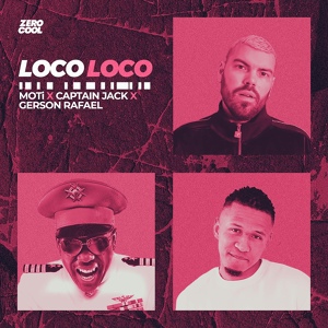 Обложка для MOTi - Loco Loco (Extended Mix) (feat. Captain Jack & Gerson Rafael)