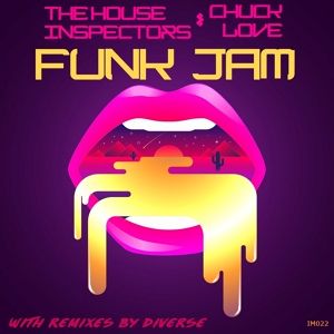 Обложка для The House Inspectors feat. Chuck Love - Funk Jam
