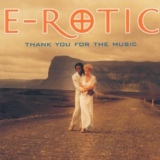 Обложка для E-rotic - Thank You for the Music