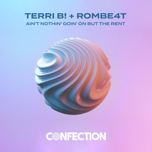 Обложка для Terri B!, Rombe4t - Ain't Nothin' Goin' On but the Rent