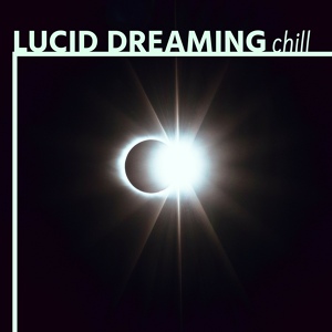 Обложка для Lucid Dreaming World - Upon Awakening