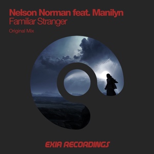 Обложка для Nelson Norman feat. Manilyn - Familiar Stranger (Original Mix)