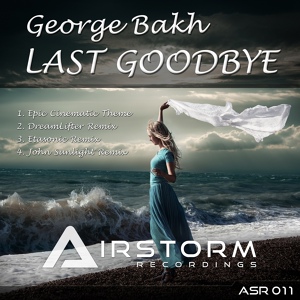 Обложка для George Bakh - Last Goodbye