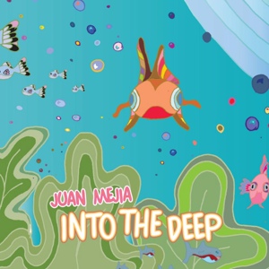 Обложка для Juan Mejia - Into the Deep