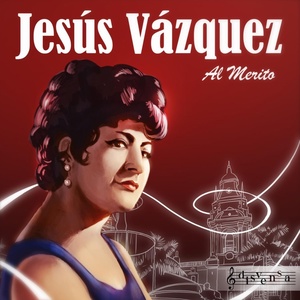 Обложка для Jesús Vásquez - Te extraño
