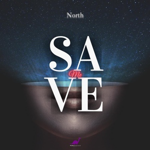 Обложка для North - Save Me