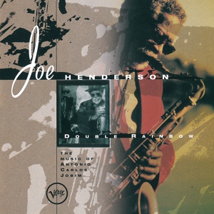 Обложка для Joe Henderson (Theme By Antonio Carlos Jobim, Solo Piano: Eliane Elias) - Suite I: Joe/Braz/Jobim. 4. Ligia