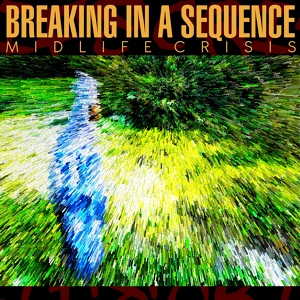 Обложка для Breaking In A Sequence - Midlife Crisis (Faith No More Cover)