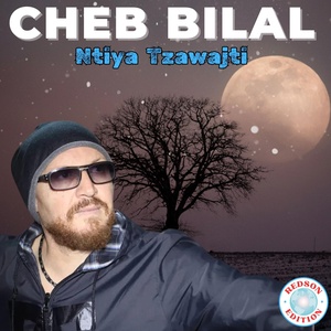 Обложка для Cheb Bilal - Ntia tzawajti