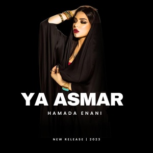 Обложка для HaMaDa Enani - Ya Asmar