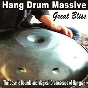 Обложка для Hang Drum Massive - The Transcendental Wisdom of Great Bliss