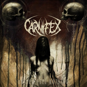 Обложка для Carnifex - Until I Feel Nothing