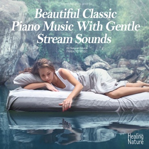 Обложка для 힐링 네이쳐 Nature Sound Band - 쇼팽 : 발라드 제1번 G단조 Op.23 Chopin : Ballade in G Minor Op.23