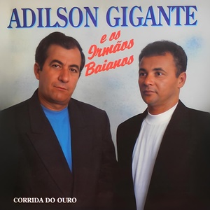 Обложка для Adilson Gigante, Irmãos Baianos - A Verdade Dói