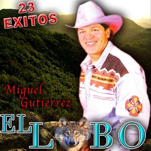 Обложка для Miguel Gutierrez "El Lobo" - Un Indio Quiere Llorar