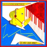 Обложка для Alexander Robotnick - Ce n'est q'un début