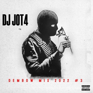 Обложка для DJ JOT4 - Dembow MIX 2022 #3