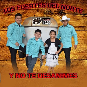 Обложка для Los Fuertes Del Norte - El Amor de una Madre
