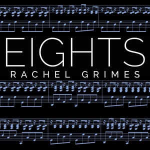 Обложка для Rachel Grimes - Eights