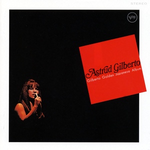 Обложка для Astrud Gilberto - You, I And Love