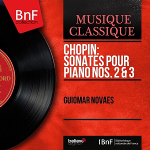 Обложка для Guiomar Novaes - Sonate pour piano No. 3 in B Minor, Op. 58: I. Allegro maestoso