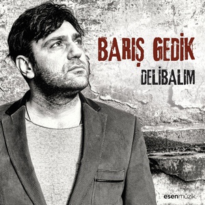 Обложка для Benim kalbim🕊 Baris Gedik - Deli Balim ( vk.com/kalbim_5)