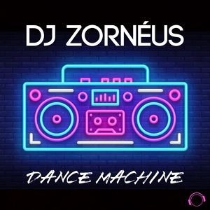 Обложка для DJ Zornéus - Dance Machine