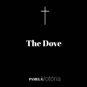 Обложка для Pamela Vitória - The Dove