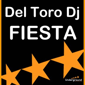 Обложка для Del Toro Dj - Fiesta