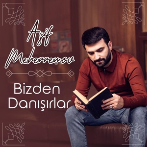 Обложка для Asif Məhərrəmov - Bizdən Danışılar 2021