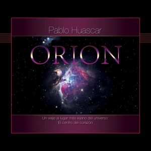 Обложка для Pablo Huascar - Orion - 04 - Orión