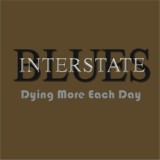 Обложка для Interstate Blues - Dying More Each Day