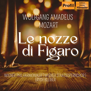 Обложка для Wiener Philharmoniker, Erich Kleiber - Le nozze di Figaro / The Marriage of Figaro: Ouverture