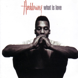 Обложка для Haddaway - What Is Love