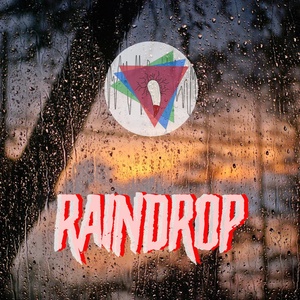Обложка для I Rage - Raindrop