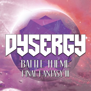 Обложка для Dysergy - Battle Theme (Guitar Cover) [From "Final Fantasy 3"]