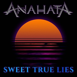 Обложка для Anahata - Sweet True Lies