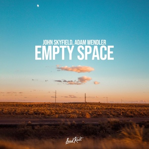 Обложка для John Skyfield, Adam Wendler - Empty Space
