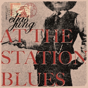 Обложка для Elias Jung - At the Station Blues
