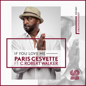 Обложка для Paris Cesvette feat. C. Robert Walker - If You Love Me