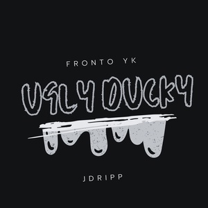Обложка для Fronto Yk feat. JDripp - Ugly Ducky