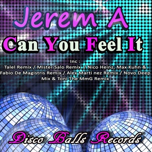 Обложка для Jerem A - Can You Feel It (Alex Martinez Remix)