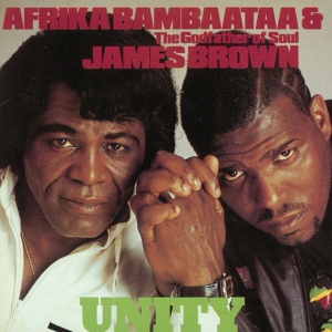 Обложка для Afrika Bambaataa, James Brown - Unity, Pt. 4 (Can You See It)