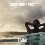 Обложка для TimTaj - Club House Dance