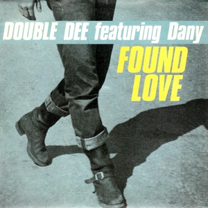 Обложка для Double Dee feat. Dany - Found Love (feat. Dany)