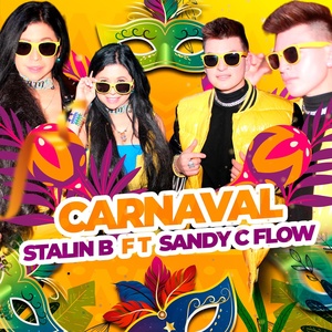 Обложка для Stalin B feat. Sandy C Flow - Carnaval